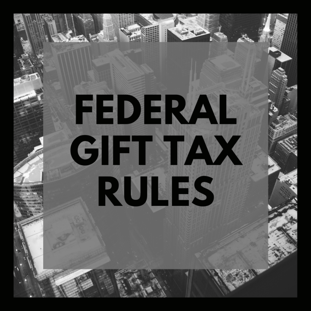 A Guide for Understanding the U.S. Federal Gift Tax Rules Sprouse